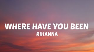 Download lagu Where Have You Been (Orchestra Remix/Lyrics) - Rihanna mp3