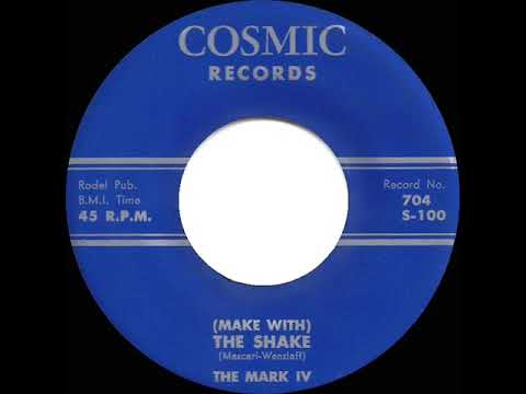 1958 The Mark IV - (Make With) The Shake