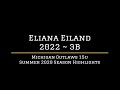 Eliana Eiland (Summer 2020 Season Highlights)