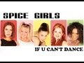 Spice Girls - If U Can't Dance (Lyrics & Pictures)