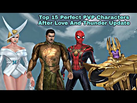 Top 15 Perfect PVP Characters After Love And Thunder Update - Marvel Future Fight