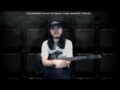 Ton Dezember Schecter Guitar & Cube Amplifier Contest(Thai Only)