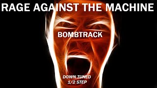Rage Against The Machine - Bombtrack - Tune Down 1/2 Step (Eb/D# Tuning)
