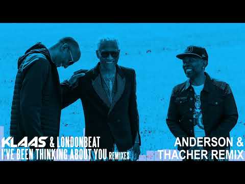 Klaas & Londonbeat - I've Been Thinking About You (Anderson & Thacher Mix)