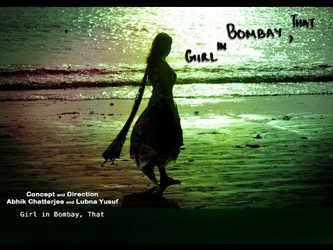 Girl in Bombay, That (Short Film, India)