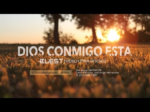 Dios Conmigo Está (Video Letra Oficial) - Blest