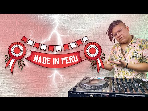 MADE IN PERU II Mix Bicentenario (Cumbia, Festejo, Huayno, Rock Peruano, Marinera)