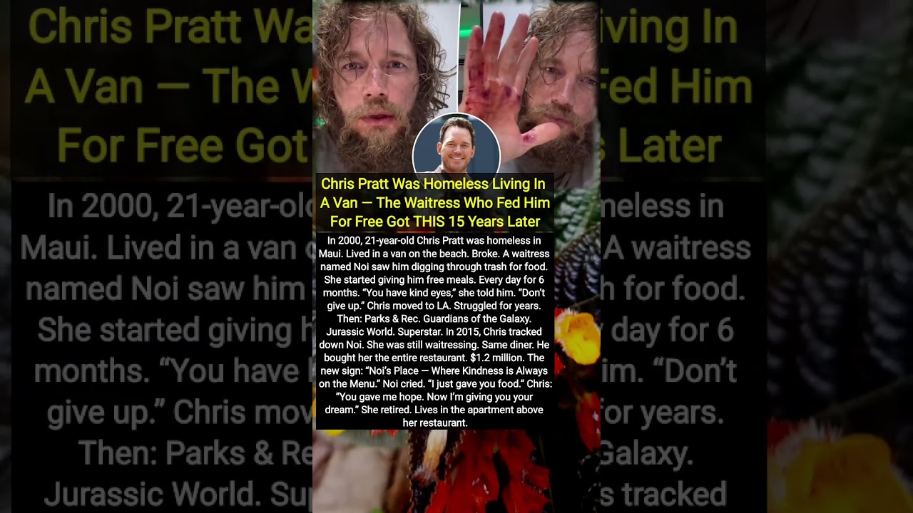 Chris Pratt Was Homeless Living In A Van — The Waitress Who Fed Him For Free Got THIS 15 Years Later