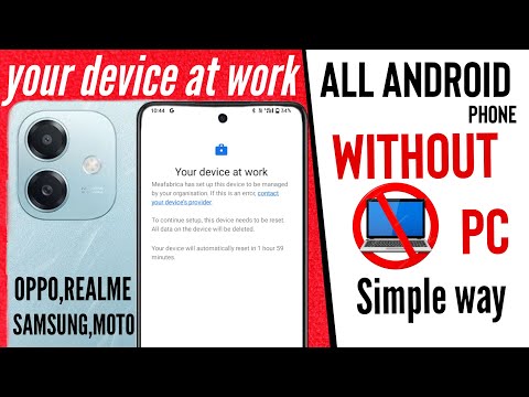 Your Device at work-Oppo A3 5G A3X device managed by admin resetting solved  without pc #tech