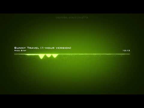 Nico Staf ♪ Sunny Travel (1-hour version)