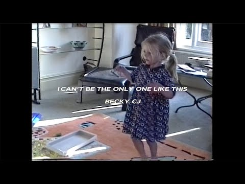 I Can't Be The Only One Like This - Becky CJ (Official Video)