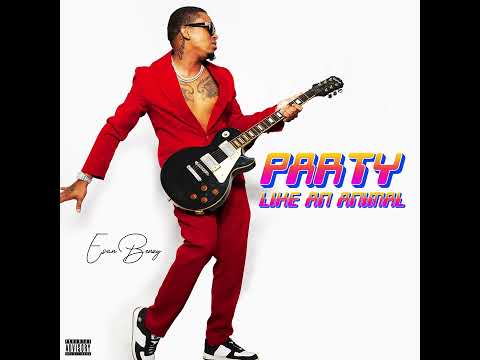Esan Benzy - Party Like An Animal (Audio)