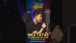 Download lagu WES TATAS TRISUAKA FEAT LALA WIDI NEW PALLAPA mp3