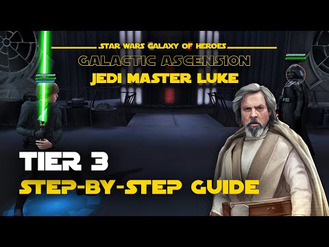 Tier 3 guide for JML Galactic Ascension - GL Jedi Master Luke Legend Event | SWGOH