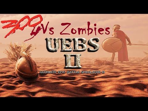 Ultimate Epic Battle Simulator 2: 300 Spartans vs 300,000 Zombies