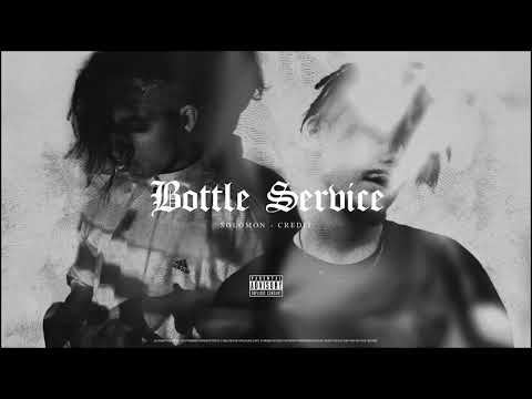 Solomon x Credit - BOTTLE SERVICE (Remix)