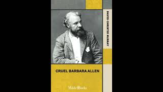 Cruel Barbara Allen. From Coals Of Fire And Other Stories, Volume II. (of III.)  by