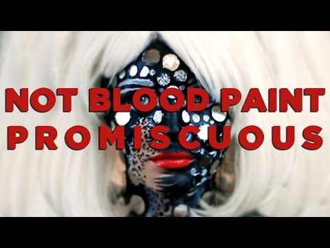 Not Blood Paint - Promiscuous (Official Music Video)