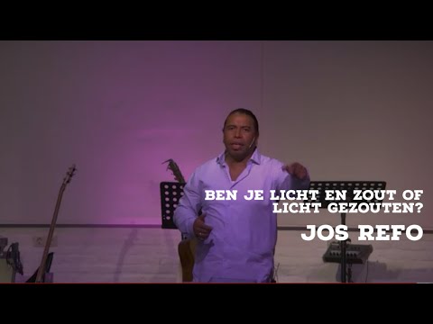 Jos Refo - Ben je licht en zout of licht gezouten? - 19 juni 2020