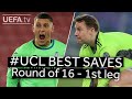 GOLLINI, NEUER: #UCL BEST SAVES, Round of 16 - 1st leg