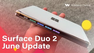 Hands-On: Surface Duo 2 — June 2022 Update!