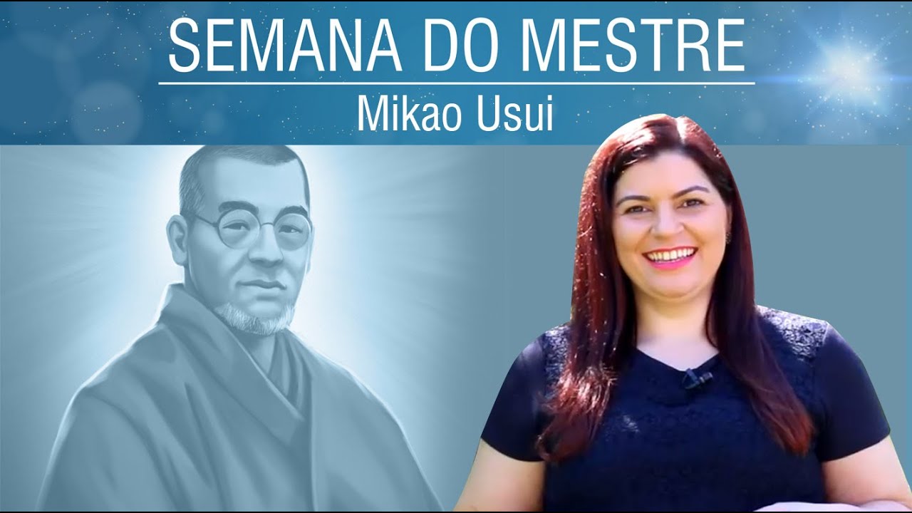 Mikao Usui - Redescoberta do Reiki | Semana do Mestre
