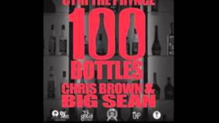 100 Bottles - Cyhi Da Prynce ft. Chris Brown, Big Sean HQ