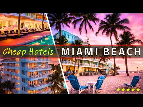 Top 10 Best Most Affordable Hotels in MIAMI BEACH | Top Rated in 2025