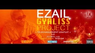 Ezail Mc - Engagé #GyalissProject (Audio)