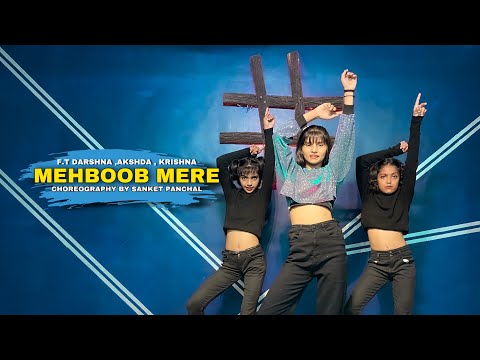Mehboob Mere Rimix - Sanket Panchal Choreography | hashtag Dance Studio