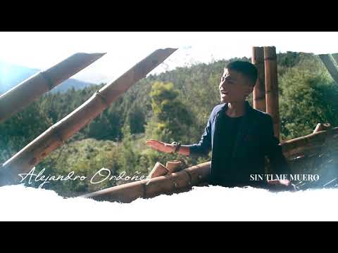 Alejandro Ordoñez - Sin Ti Me Muero (Audio)