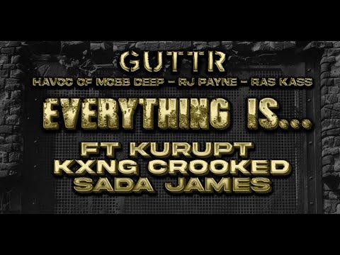 Ras Kass, RJ Payne & HAVOC ft. Kurupt & Kxng Crooked - Everything Is...GUTTR (Official Music Video)