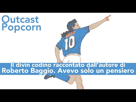 Non è un miraggio (Roberto Baggio) | Outcast Popcorn