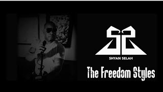 &quot;The Garden&quot; - Shyan Selah - The Freedom Styles