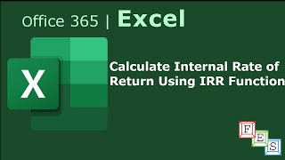How to calculate Internal Rate of Return using IRR function in Excel - Office 365