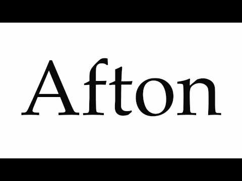 How to Pronounce Afton