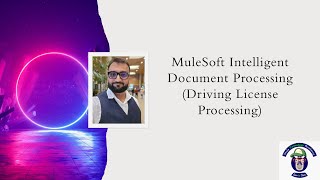 MuleSoft Intelligent ​Document Processing​: Driving License Processing using IDP​ - Part III