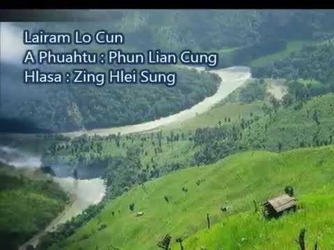 Ram Hla - Lai Ram Lo Cun by Zing Hlei Sung