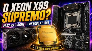 O SUPREMO? XEON 2697V3 + RX 9060 XT 16GB.. COMPARATIVO VS 2667V4 E 2680V4 EM JOGOS