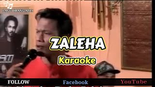 Download lagu ZALEHA KARAOKE (RAMSA) mp3