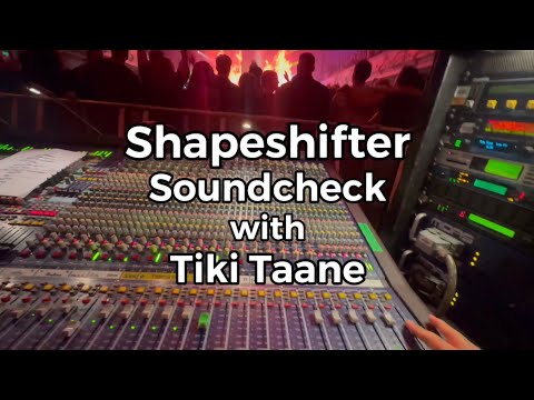 Shapeshifter NZ Soundcheck with Tiki Taane