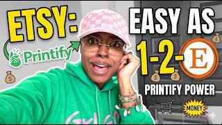 Etsy + Printify for Beginners: 3 Steps to Your First Sale!
