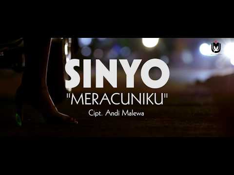 SINYO - MERACUNIKU - OFFICIAL KLIP VIDEO [ FULL VERSION HD ]
