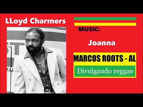 LLoyd Charmers - Joanna / MARCOS ROOTS - AL