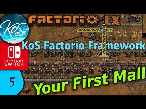 KoS Factorio Framework 5 - HOW TO SET UP A MALL - Tips & Tricks, Let's Play