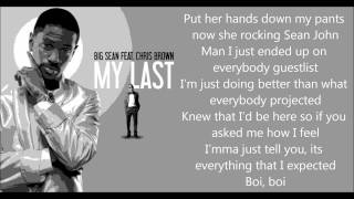 Big Sean - My Last  ft. Chris Brown (LYRICS ON SCREEN)