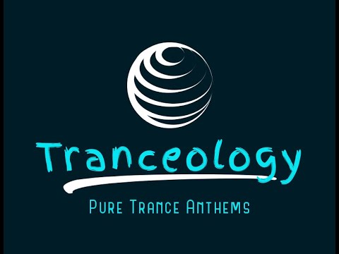 TRANCEOLOGY-3.0 Pure Trance Anthems Uplifting Trance/Vocal Trance/Classic Trance Live DJ Stream