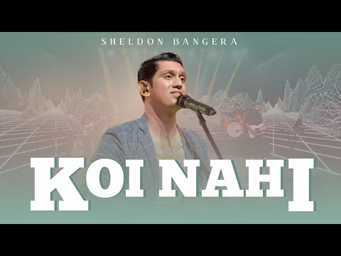 Koi Nahi | Dil Aziz | Sheldon Bangera