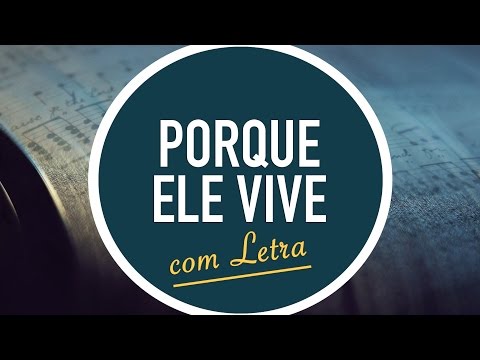 PORQUE ELE VIVE |  Hinário Adventista / Hino IASD 70 | MENOS UM
