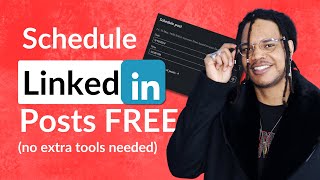 How to Schedule Posts on Linkedin for FREE (no tools needed)
